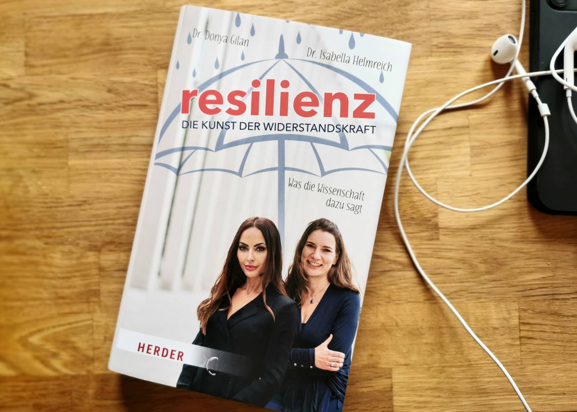 Resilienz. Die Kunst der Widerstandskraft“, das Buch von Donya Gilan, Isabella Helmreich und Omar Hahad